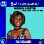 “Greatest Love of All” canção de Whitney Houston, lançada em 1985 como parte do seu álbum de estreia.