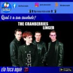 The Cranberries e a canção Linger, um importante marco de partida na história do grupo Irlândez