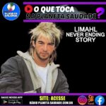 “Never Ending Story” de Limahl e sua presença na Rádio Planeta Saudade