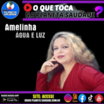 “Água e Luz”, eternizada na voz marcante de Amelinha.