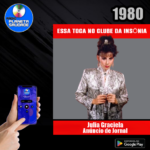 Júlia Graciela “Anúncio de Jornal” Presente no Clube da insÔnia, recomendado para maiores de 40 anos que tem o coração forte…