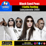 I Gotta Feeling – Um Hino Que Nunca Sai de Moda