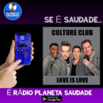 “Amor é amor – A Força de Love Is Love do Culture Club”