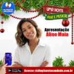 Natal no Ar: Com Aline Maia na rádio Planeta Saudade