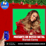Um Clássico que Abraça o Coração: Mariah Carey na Noite de Natal da Planeta Saudade 🎄✨ 💛📻