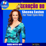Um Olhar Que Encantou o Mundo: Sheena Easton e o Clássico “For Your Eyes Only”