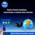 Bom dia, é terça-feira, ouvintes da Rádio Planeta Saudade!