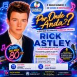🎤 Por Onde Anda Rick Astley ?