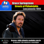 Streets of Philadelphia: uma canção que emociona o mundo