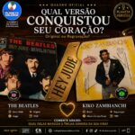 Hey Jude: A canção que nasceu para consolar uma criança e ganhou uma nova vida na voz de Kiko Zambianchi
