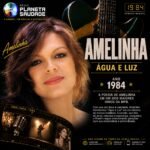Amelinha e “Água e Luz”: a canção que revelou uma nova fase antes de conquistar a televisão